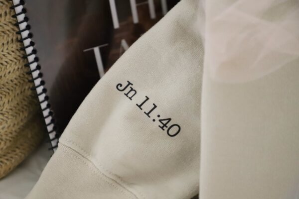 John 11:40 Sweatshirt
